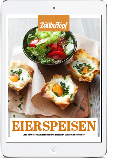 Mein ZauberTopf - E-Book Eierspeisen aus dem Thermomix®