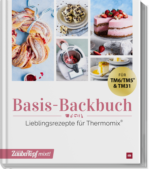 mein ZauberTopf mixt! - Basis BACKBUCH