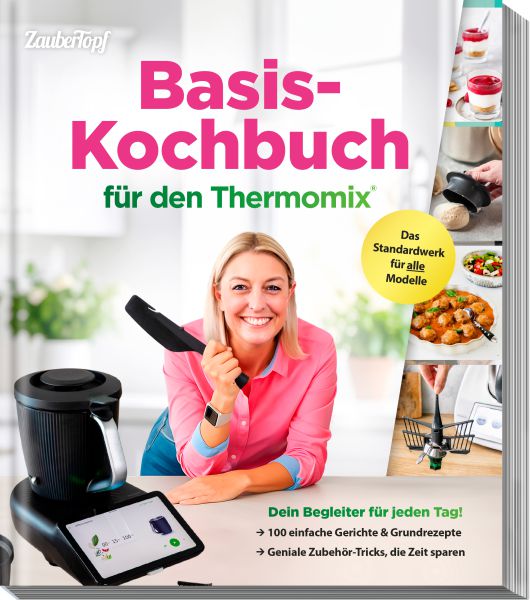ZauberTopf - Das ultimative Basis-Kochbuch