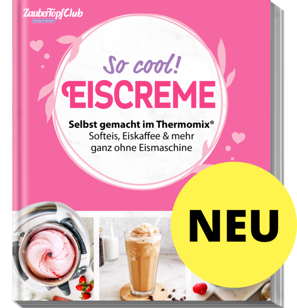 ZauberTopf Einfach lecker! - EISCREME